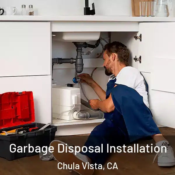  Garbage Disposal Installation Chula Vista, CA
