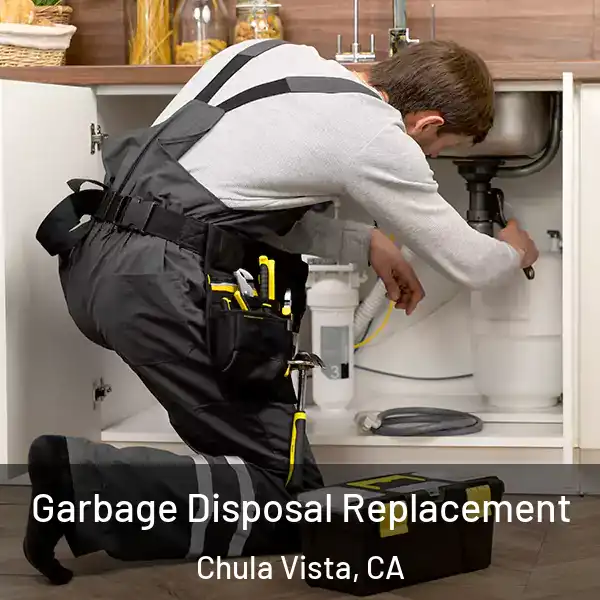  Garbage Disposal Replacement Chula Vista, CA