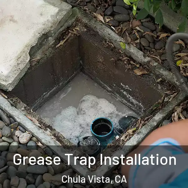  Grease Trap Installation Chula Vista, CA