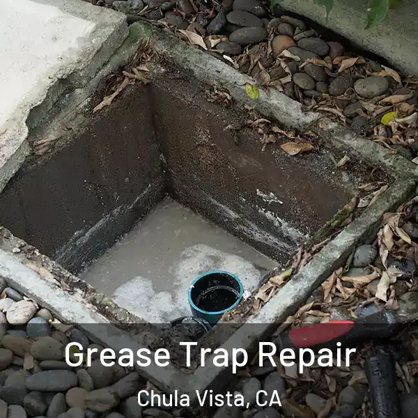  Grease Trap Repair Chula Vista, CA