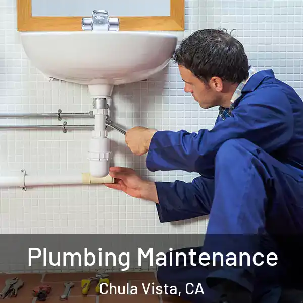  Plumbing Maintenance Chula Vista, CA