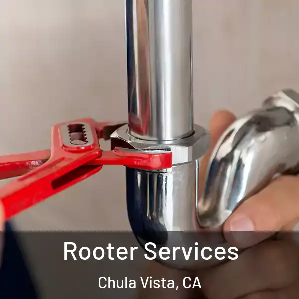  Rooter Services Chula Vista, CA