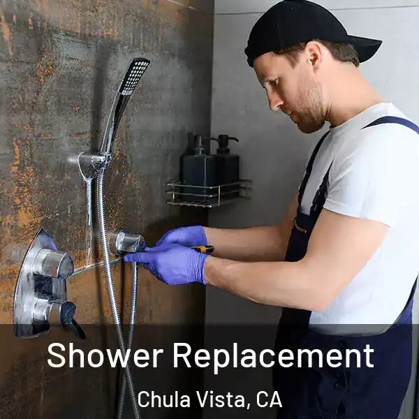  Shower Replacement Chula Vista, CA