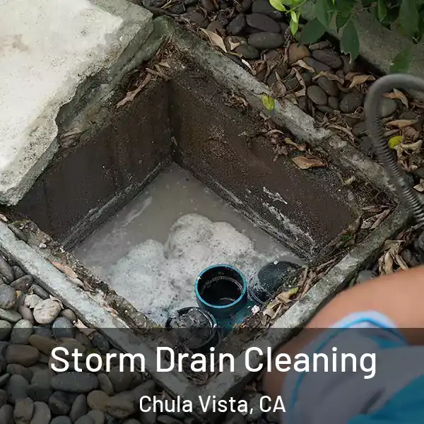  Storm Drain Cleaning Chula Vista, CA