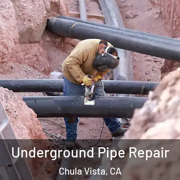  Underground Pipe Repair Chula Vista, CA